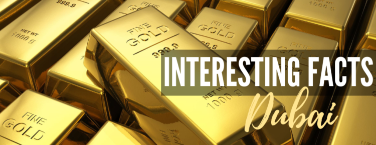 Dubai Interesting Facts